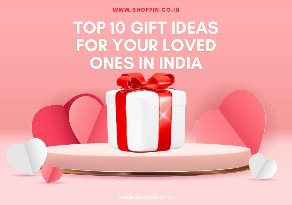 Gifting your loved ones in India